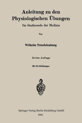 Wilhelm Trendelenburg - Anleitung zu den Physiologischen Übungen für Studierende der Medizin, Häftad