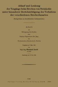 bokomslag Ablauf und Lenkung der Vorgnge beim Brechen von Steinkohle unter besonderer Bercksichtigung des Verhaltens der verschiedenen Brecherbauarten