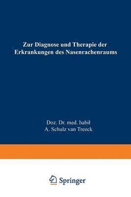 Zur Diagnose und Therapie der Erkrankungen des Nasenrachenraums 1