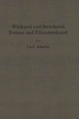 bokomslag Wirkerei und Strickerei, Netzen und Filetstrickerei