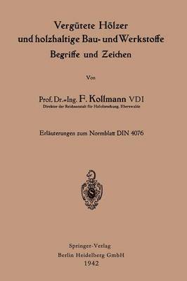 Vergütete Hölzer und holzhaltige Bau- und Werkstoffe, Begriffe und Zeichen