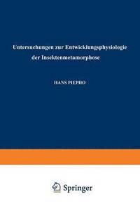 bokomslag Untersuchungen zur Entwicklungsphysiologie der Insektenmetamorphose