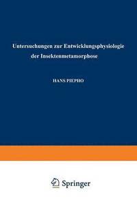 bokomslag Untersuchungen zur Entwicklungsphysiologie der Insektenmetamorphose