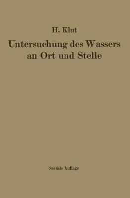 Untersuchung des Wassers an Ort und Stelle