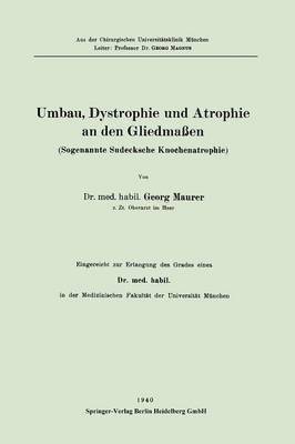 Georg Maurer - Umbau, Dystrophie und Atrophie an den Gliedmaßen, Häftad