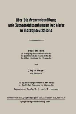 bokomslag ber die Kronenabwlbung und Zuwachsschwankungen der Kiefer in Nordostdeutschland