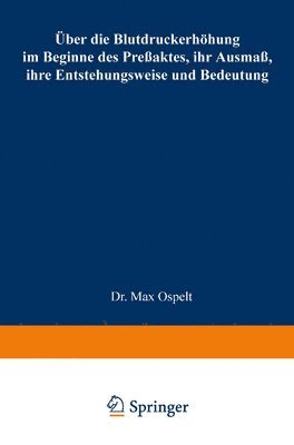 ber die Blutdruckerhhung im Beginne des Preaktes, ihr Ausma, ihre Entstehungsweise und Bedeutung 1