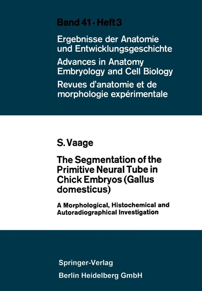 Sigmund Vaage - Segmentation of the Primitive Neural Tube in Chick Embryos (Gallus domesticus), Häftad