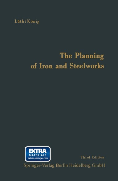 Friedrich August Karl Lüth, Horst König - Planning of Iron and Steelworks, Häftad