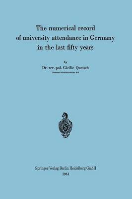 bokomslag The numerical record of university attendance in Germany in the last fifty years