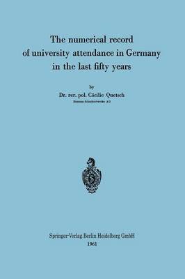 The numerical record of university attendance in Germany in the last fifty years 1