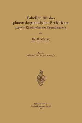 Tabellen fr das pharmakognostische Praktikum 1