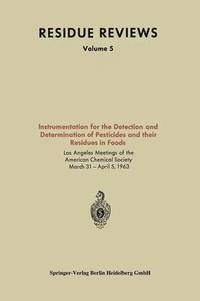 bokomslag Instrumentation for the Detection and Determination of Pesticides and their Residues in Foods