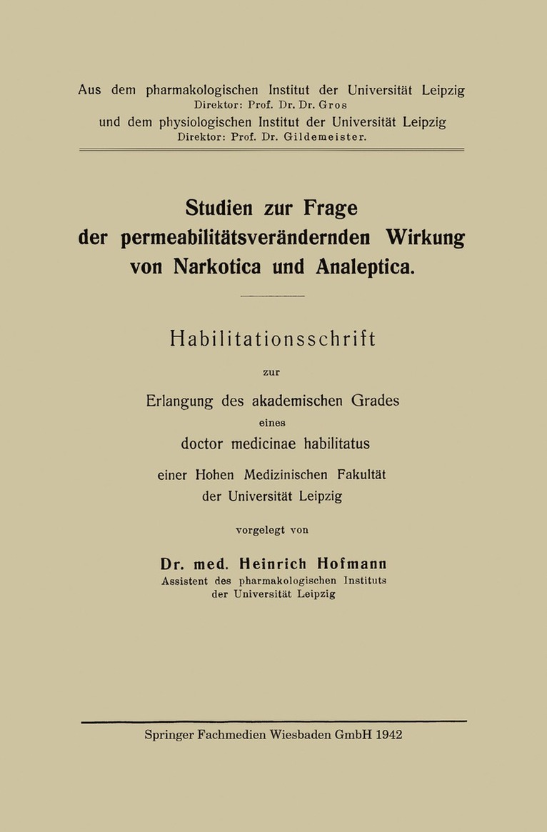 Heinzel Hofmann - Studien zur Frage der permeabilitätsverändernden Wirkung von Narkotica und Analeptica, Häftad