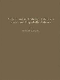 bokomslag Sieben- und mehrstellige Tafeln der Kreis- und Hyperbelfunktionen und deren Produkte sowie der Gammafunktion