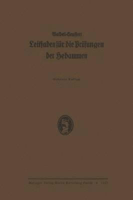 Karl Waibel, Enst von Seuffert, Enst Von Seuffert, Enst von Seuffert - K. Waibels Leitfaden für die Prüfungen der Hebammen, Häftad