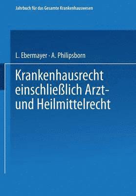 Krankenhausrecht Einschliesslich Arzt- und Heilmittelrecht 1