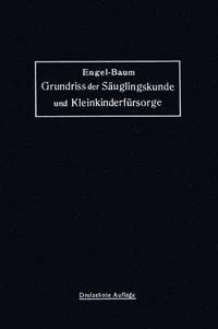 bokomslag Grundriss der Suglingskunde und Kleinkinderfrsorge