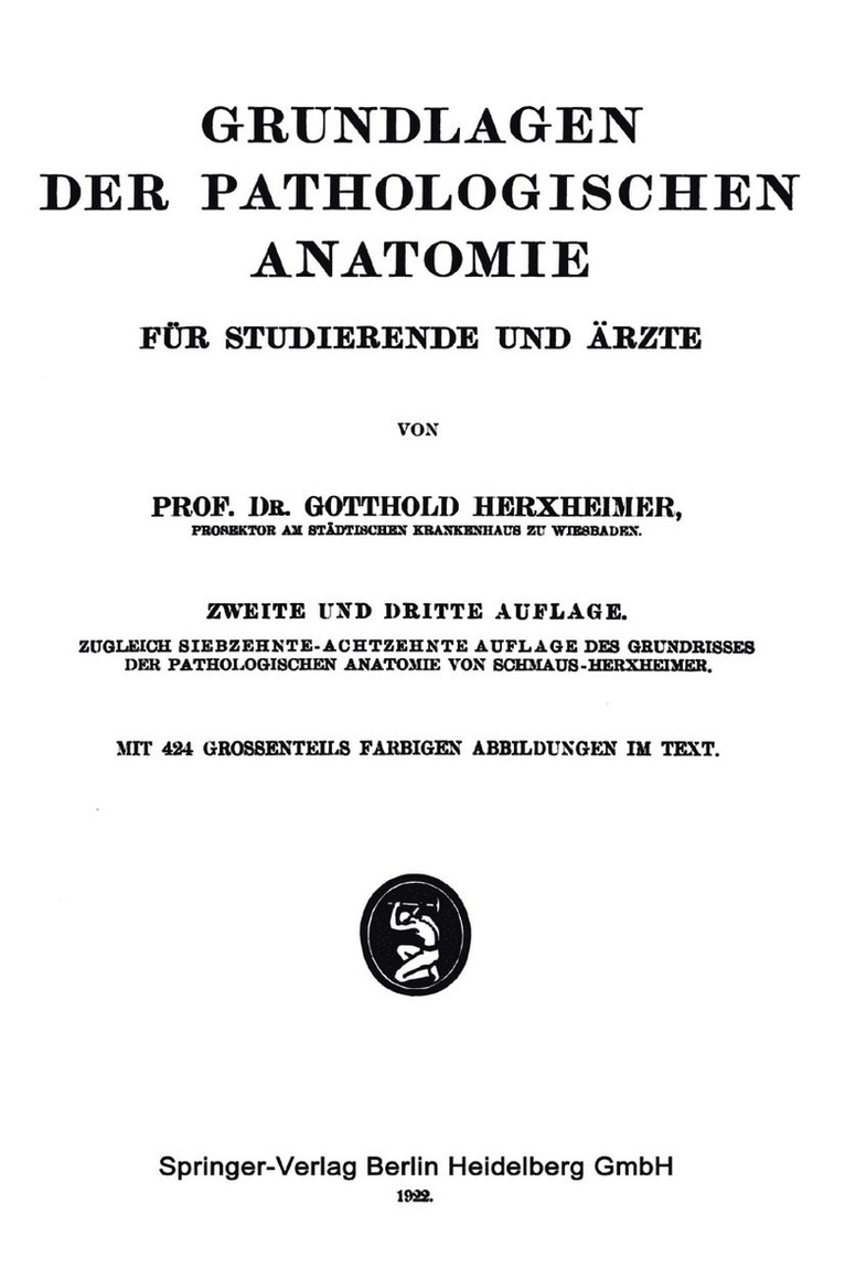 Gotthold Herxheimer, Hans Schmaus - Grundlagen der Pathologischen Anatomie, Häftad
