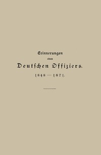 bokomslag Erinnerungen eines Deutschen Offiziers 1848 bis 1871