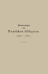 bokomslag Erinnerungen eines Deutschen Offiziers 1848 bis 1871