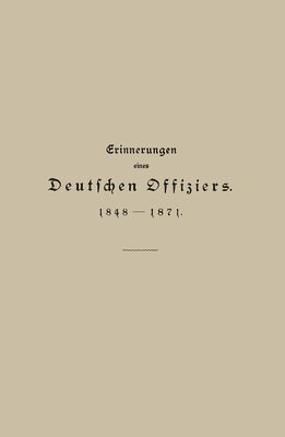 Julius Hartmann - Erinnerungen eines Deutschen Offiziers 1848 bis 1871, Häftad