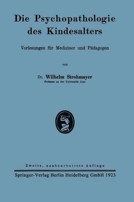 bokomslag Die Psychopathologie des Kindesalters