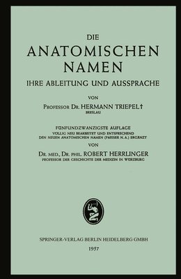 Hermann Triepel, Robert Herrlinger - Anatomischen Namen, Häftad