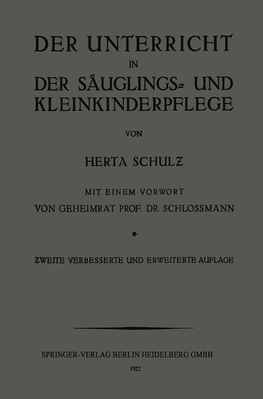 Herta Schulz, Arthur Schloßmann - Der Unterricht in der Säuglings- und Kleinkinderpflege, Häftad
