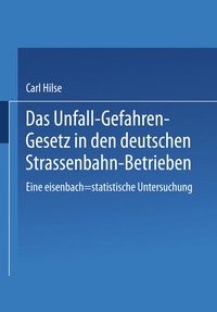 bokomslag Das Unfall-Gefahren-Gesetz in den deutschen Strassenbahn-Betrieben