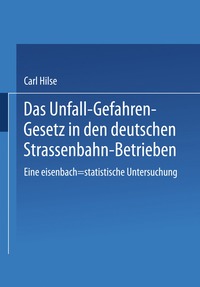 bokomslag Das Unfall-Gefahren-Gesetz in den deutschen Strassenbahn-Betrieben