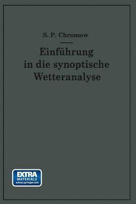 S. P. Chromow - Einführung in die synoptische Wetteranalyse, Häftad
