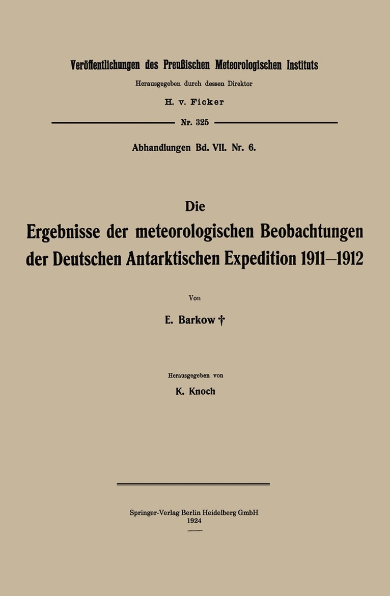 Die Ergebnisse der meteorologischen Beobachtungen der Deutschen Antarktischen Expedition 1911–1912