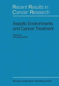 bokomslag Aseptic Environment and Cancer Treatment