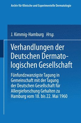 Verhandlungen der Deutschen Dermatologischen Gesellschaft 1