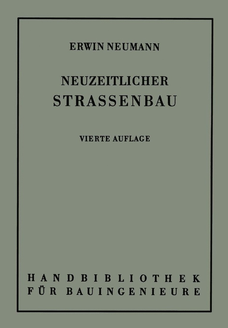 Erwin Neumann, R. Otzen - Der neuzeitliche Straßenbau, Häftad