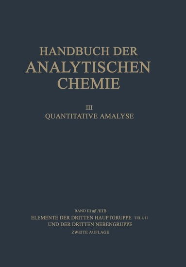 A. Brukl - Elemente der Dritten Hauptgruppe Teil II und der Dritten Nebengruppe, Häftad