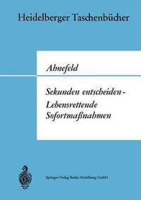 bokomslag Sekunden entscheiden - Lebensrettende Sofortmaßnahmen