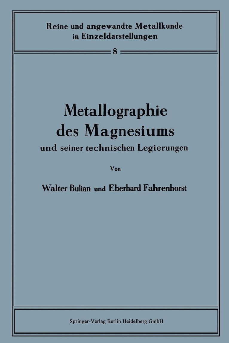 Metallographie des Magnesiums und seiner technischen Legierungen