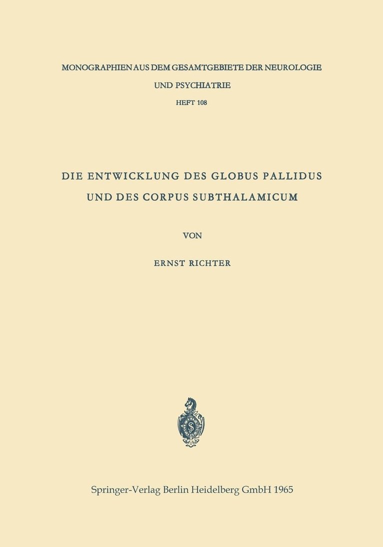 Ernst Richter - Die Entwicklung des Globus Pallidus und des Corpus Subthalamicum, Häftad