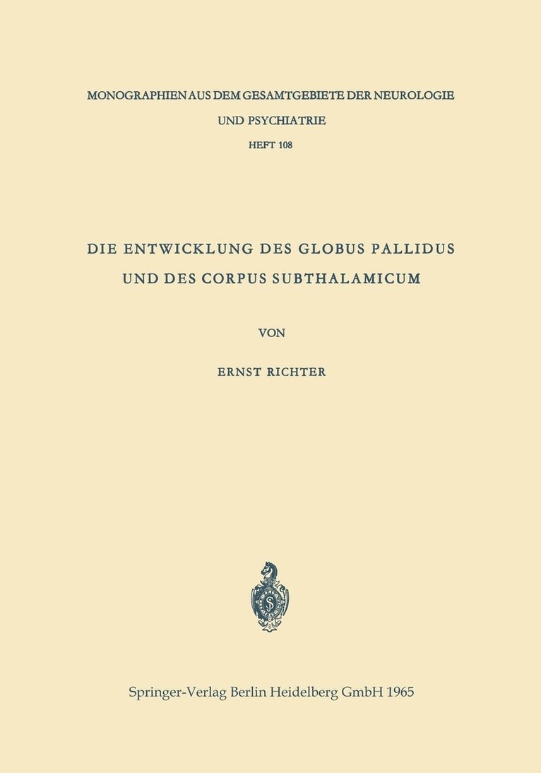 Die Entwicklung des Globus Pallidus und des Corpus Subthalamicum 1