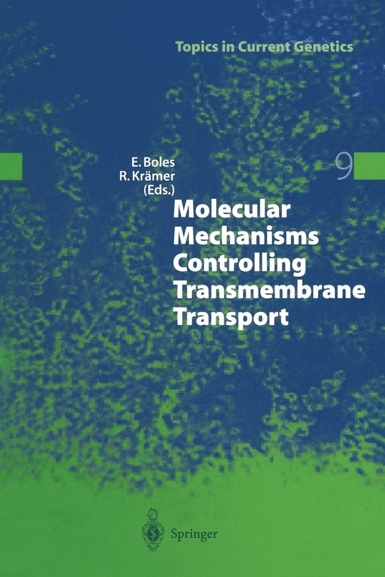 Eckhard Boles, Reinhard Krämer, Reinhard Kramer - Molecular Mechanisms Controlling Transmembrane Transport, Häftad
