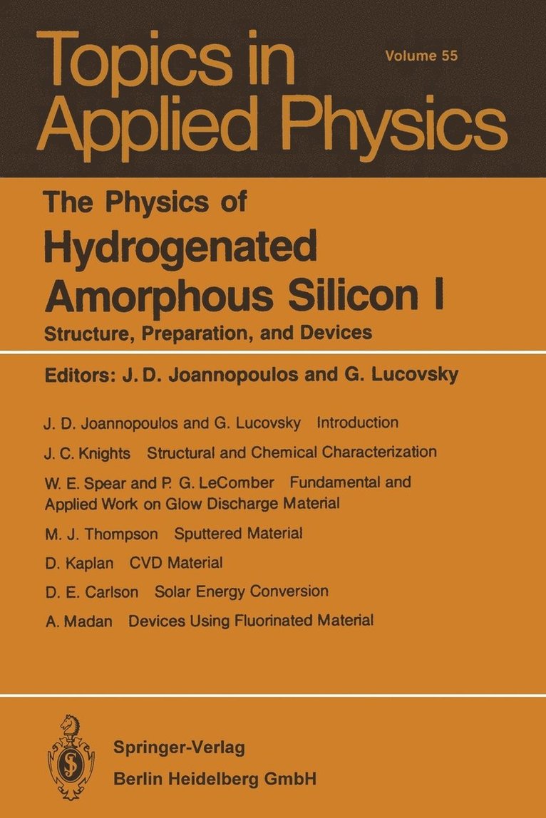 The Physics of Hydrogenated Amorphous Silicon I 1