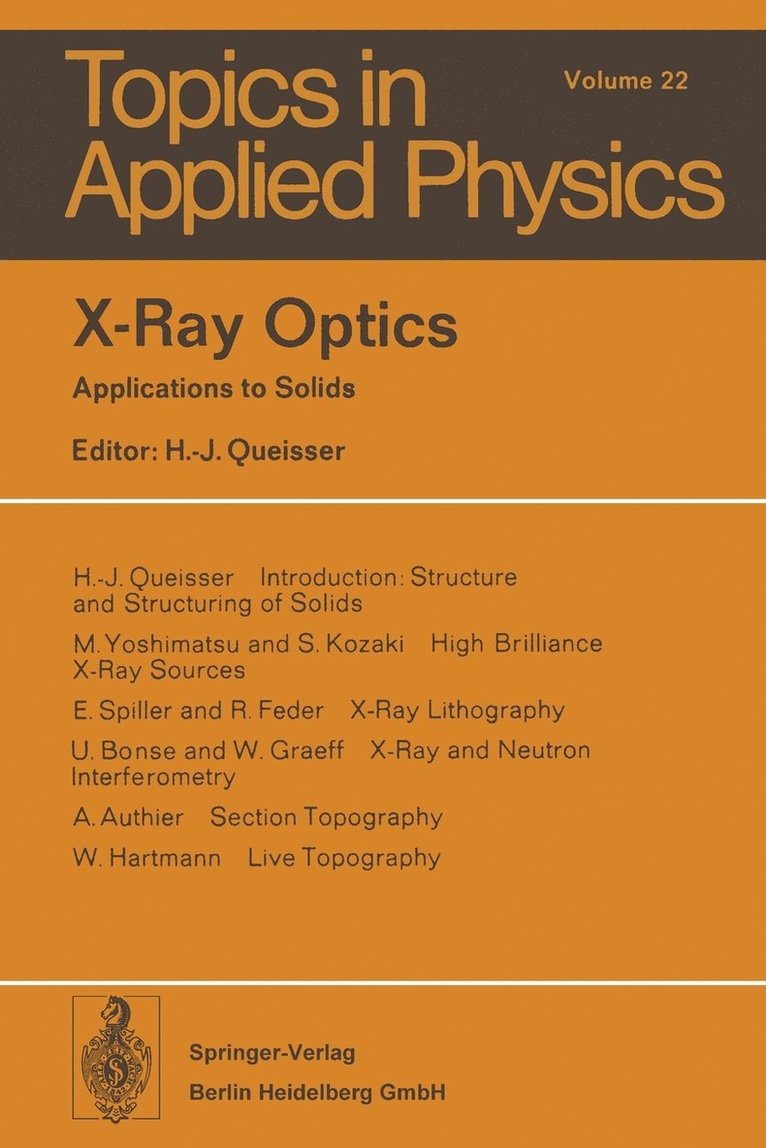H.-T. Queisser, H. -T Queisser, H. -T. Queisser - X-Ray Optics, Häftad