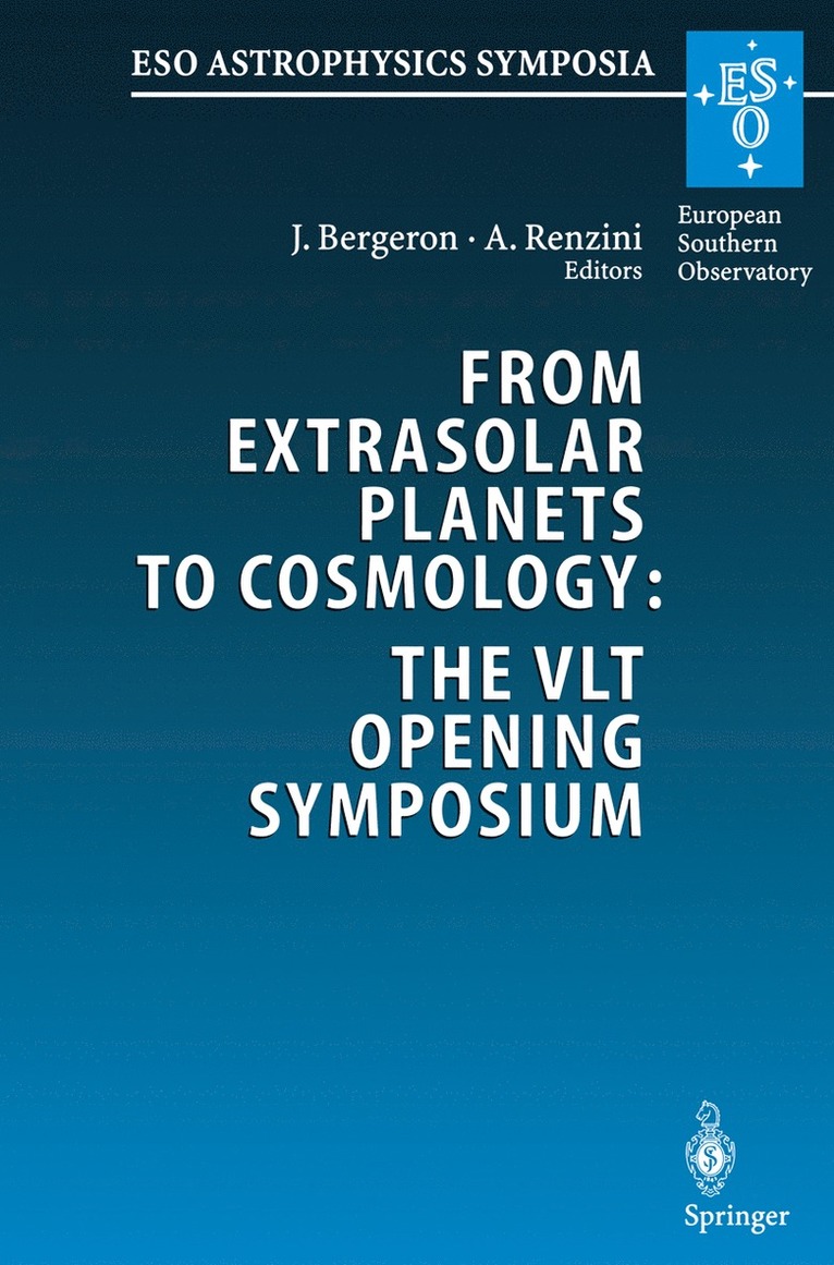 From Extrasolar Planets to Cosmology: The VLT Opening Symposium 1