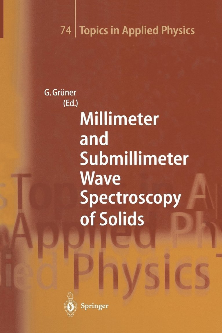 Millimeter and Submillimeter Wave Spectroscopy of Solids 1