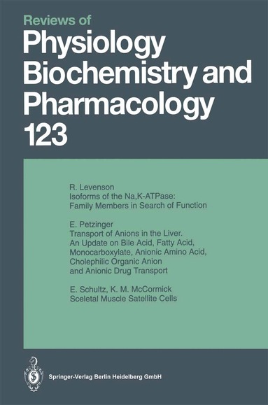 M. P. Blaustein, H. Grunicke, E. Habermann, D. Pette, H. Reuter, B. Sakmann, M. Schweiger, E. R. Weibel, E. M. Wright - Reviews of Physiology, Biochemistry and Pharmacology, Häftad