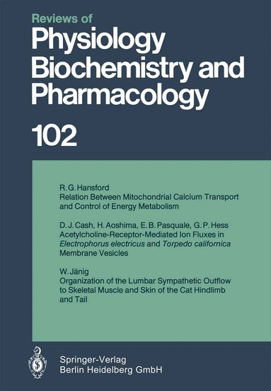 R. H. Adrian, U. Trendelenburg, K. Ullrich, W. Vogt, A. Weber, H. Zur Hausen, E. Helmreich, H. Holzer, R. Jung, R. J. Linden, P. A. Miescher, J. Piiper, H. Rasmussen - Reviews of Physiology, Biochemistry and Pharmacology, Häftad