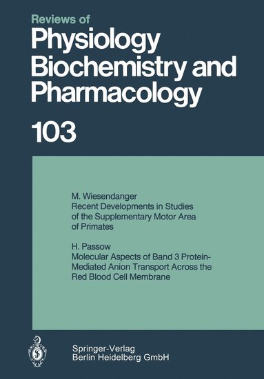 bokomslag Reviews of Physiology, Biochemistry and Pharmacology 103