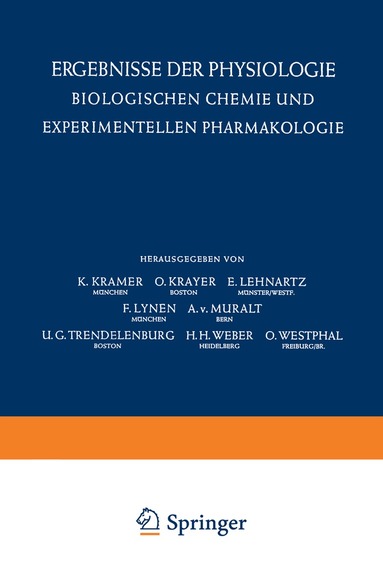 K. Kramer, O. Krayer, E. Lehnartz, F. Lynen, A. v. Muralt, U. G. Trendelenburg, H. H. Weber, O. Westphal - Ergebnisse der Physiologie Biologischen Chemie und Experimentellen Pharmakologie / Reviews of Physiology Biochemistry and Experimental Pharmacology, Häftad